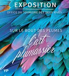 Exposition : l'Art plumassier (Office de tourisme des Deux Rives)